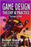 Game Design: Theory and Practice