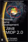Wireless Game Development in Java with MIDP 2.0