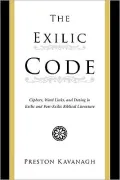 The Exilic Code: Ciphers, Word Links, and Dating in Exilic and Post-Exilic Biblical Literature