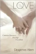 Love: Christian Romance, Marriage, Friendship