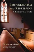 Protestantism and Repression: A Brazilian Case Study