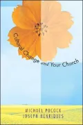 Cultural Change and Your Church: Helping Your Church Thrive in a Diverse Society