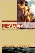 An Ideology of Revolt: John's Christology in Social-Science Perspective