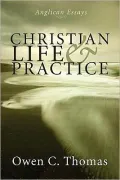Christian Life & Practice: Anglican Essays