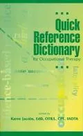 Quick Reference Dictionary for Occupational Therapy - Karen Jacobs - Paperback - Older Edition
