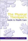 The Physical Therapist's Guide to Health Care