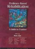 Evidence Based Rehabilitation A Guide to Practice