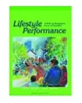 Lifestyle Performance: A Model for Engaging the Power of Occupation