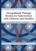 Occupational Therapy Models for Intervention with Children and Family
