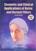 Cosmetic and Clinical Applications of Botox and Dermal Fillers
