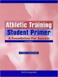 Athletic Training Student Primer: A Foundation for Success