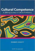 Cultural Competence: A Lifelong Journey to Cultural Proficiency