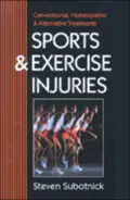 Sports and Exercise Injuries Conventional, Homeopathic and Alternative Treatments