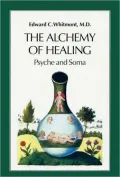 The Alchemy of Healing: Psyche and Soma