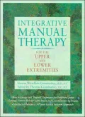 Integrative Manual Therapy for the Upper and Lower Extremities: Introducing Muscle Energy and 'Beyond' Technique, Vol. 2