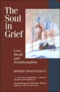 Soul in Grief: Love, Death, and Transformation