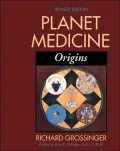 Planet Medicine, Revised Edition: Origins