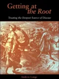 Getting at the Root: Treating the Deepest Source of Disease