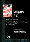 Empire 2.0: A Modest Proposal for a United States of the West by Xavier de C***