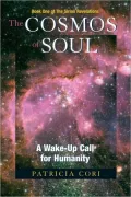 Cosmos of Soul: A Wake-Up Call for Humanity