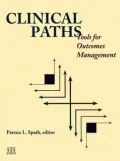 Clinical Paths: Tools for Outcomes Management
