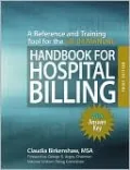 Handbook for Hospital Billing with Answer Key: A Reference and Training Tool for the UB-04 Manual