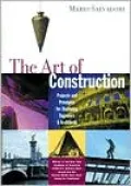 The Art of Construction: Projects and Principles for Beginning Engineers and Architects