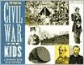 Civil War for Kids: A History with 21 Activities