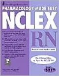 Pharmacology Made Easy for NCLEX-RN: Review and Study Guide