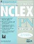 Pharmacology Made Easy for NCLEX-PN: Review and Study Guide