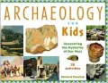 Archaeology for Kids: Uncovering the Mysteries of Our past,25 Activities