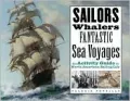 Sailors, Whalers, Fantastic Sea Voyages: An Activity Guide to North American Sailing Life