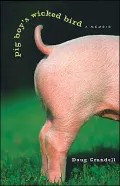 Pig Boy's Wicked Bird