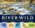 River Wild: An Activity Guide to North American Rivers