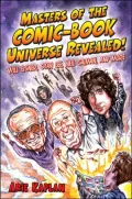 Masters of the Comic Book Universe Revealed!