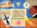 A Kid's Guide to African American History: More Than 70 Activities