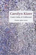 Cool, Calm and Collected: Poems, 1960-2000