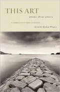 This Art: A Copper Canyon Ares Poetica Anthology