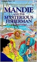 Mandie and the Mysterious Fisherman, Vol. 19