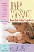 Baby Massage: Parent-Child Bonding through Touch