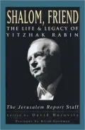 Shalom, Friend: The Life and Legacy of Yitzhak Rabin