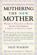 Mothering the New Mother : Women's Feelings and Needs after Childbirth : A Support and Resource Guide