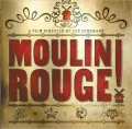 Moulin Rouge!: The Splendid Illustrated Book That Charts the Journey of Baz Luhrmann's Motion Picture