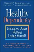 Healthy Dependency: Leaning on Others Without Losing Yourself