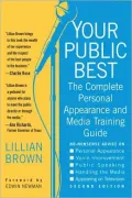 Your Public Best: The Complete Guide to Making Successful Public Appearances