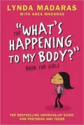 What's Happening to My Body? Book for Girls