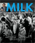 Milk: A Pictorial History of Harvey Milk