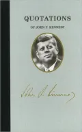 Quotations of John F Kennedy