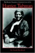 Harriet Tubman: The Moses of Her People