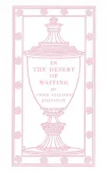 In the Desert of Waiting: The Legend of Camel-Back Mountain